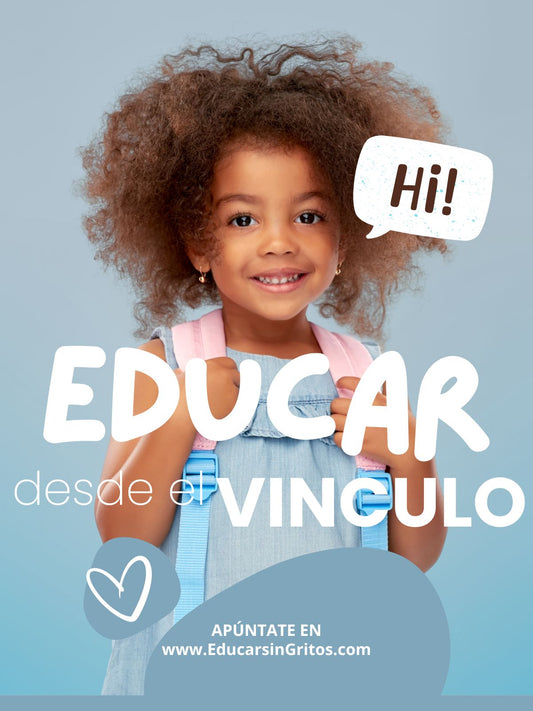 Educar desde el Vinculo no desde el Control
